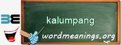 WordMeaning blackboard for kalumpang